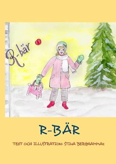 Cover for Stina Berghammar · R-bär (Hardcover Book) (2014)