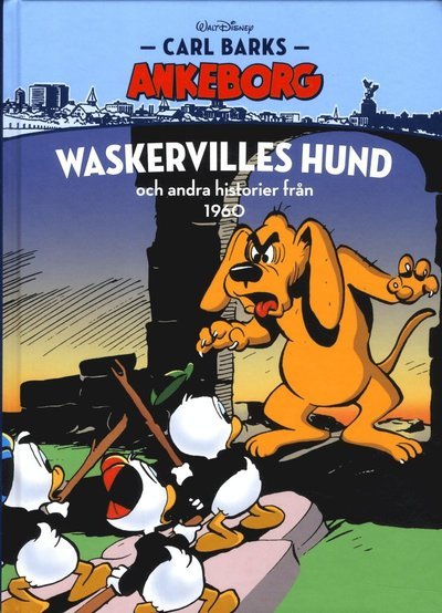 Cover for Christer Nilsson · Carl Barks Ankeborg: Waskervilles hund och andra historier från 1960 (Gebundesens Buch) (2016)