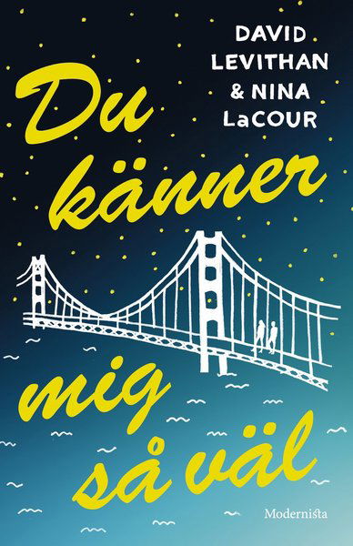 Du känner mig så väl - David Levithan - Books - Modernista - 9789177016724 - June 21, 2017