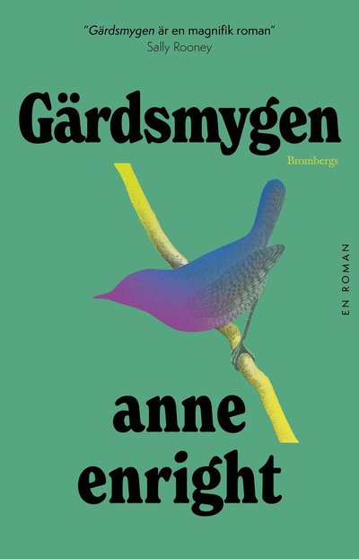 Gärdsmygen - Anne Enright - Books - Brombergs - 9789178093724 - March 31, 2025