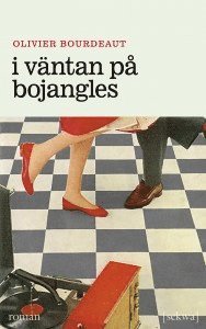 Cover for Olivier Bourdeaut · I väntan på Bojangles (Hörbuch (MP3)) (2017)