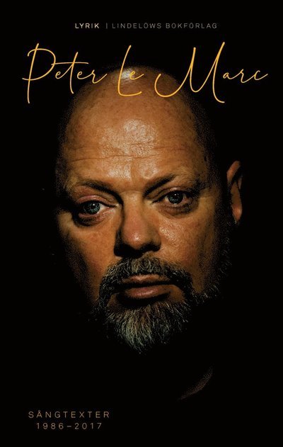 Cover for Peter LeMarc · Sångtexter 1986-2017 (Paperback Book) (2023)