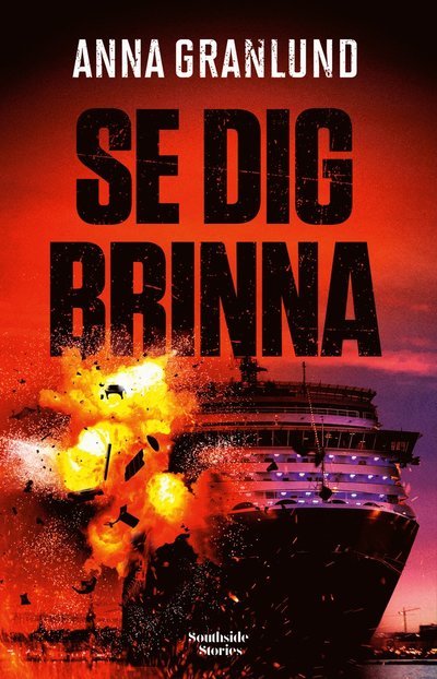 Cover for Anna Granlund · Se dig brinna (Indbundet Bog) (2023)