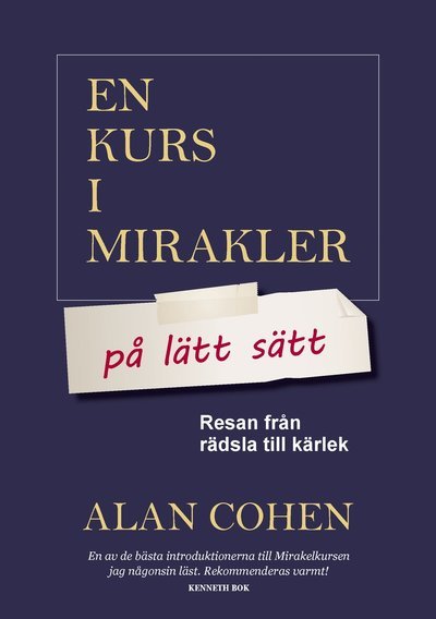 Cover for Alan Cohen · En kurs i mirakler på lätt sätt : resan från rädsla till kärlek (Gebundesens Buch) (2017)