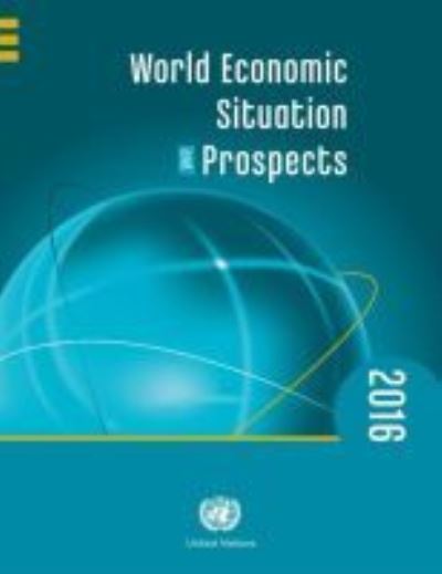 Cover for United Nations: Department of Economic and Social Affairs · World economic situation and prospects 2016 (Paperback Book) (2016)