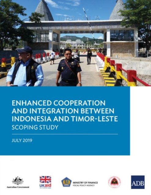 Cover for Asian Development Bank · Enhanced Cooperation and Integration between Indonesia and Timor-Leste (Pocketbok) (2019)
