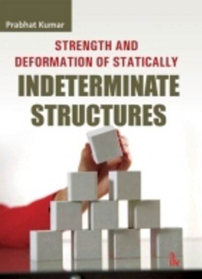 Cover for Prabhat Kumar · Strength and Deformation of Statically Indeterminate Structures (Pocketbok) (2015)