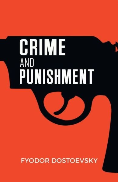 Crime and Punishment - Fyodor Dostoevsky - Boeken - Maven Books - 9789387826724 - 1 juli 2021