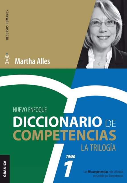 Diccionario de competencias. La trilogía. Tomo 1 - Martha Alicia Alles - Książki - GRANICA - 9789506418724 - 1 grudnia 2015