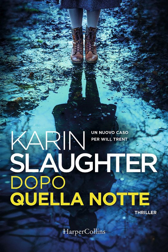 Cover for Karin Slaughter · Dopo Quella Notte (Book)