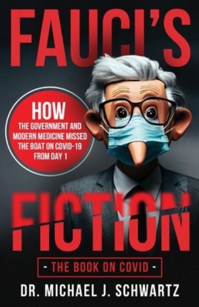 Cover for MIchael Schwartz · Fauci's Fiction (Bog) (2023)