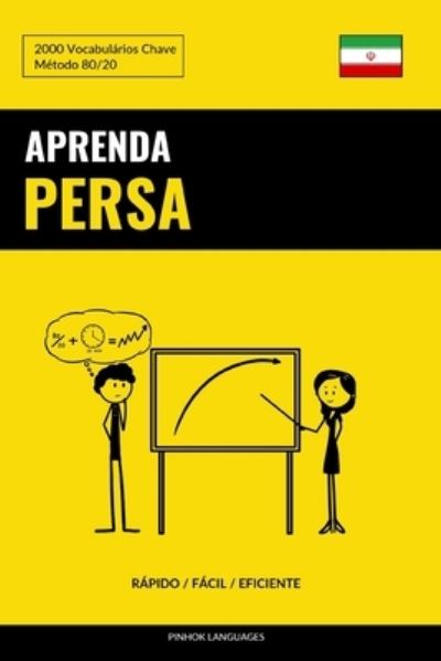 Cover for Languages Pinhok Languages · Aprenda Persa - Rapido / Facil / Eficiente: 2000 Vocabularios Chave (Paperback Book) (2022)