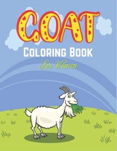 Cover for Nugahana Ktn · GOAT Coloring Book For Women (Paperback Book) (2020)