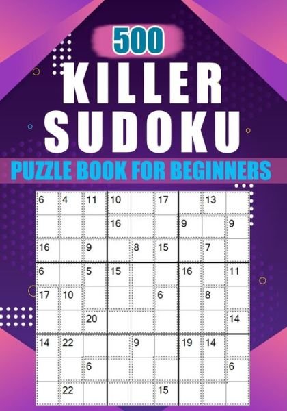 Cover for Lei Richardson · Killer Sudoku For Beginners - Introductory Instruction Guide (Paperback Bog) (2021)