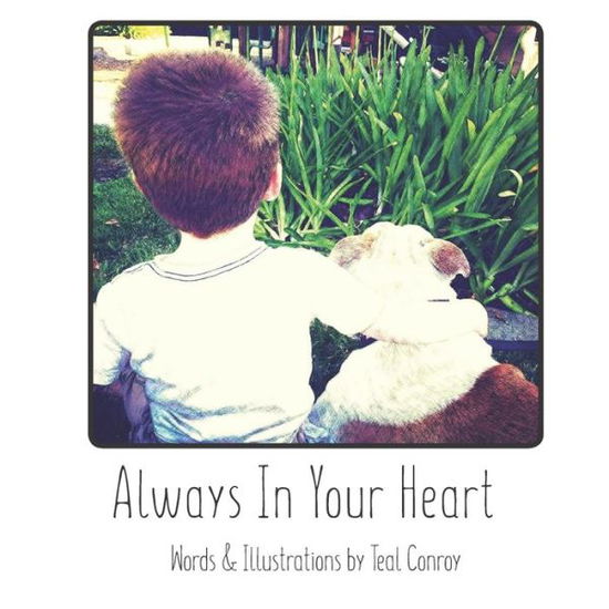 Cover for Teal Conroy · Always In Your Heart (Paperback Bog) (2020)