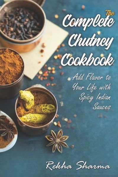 Cover for Rekha Sharma · The Complete Chutney Cookbook (Paperback Book) (2020)