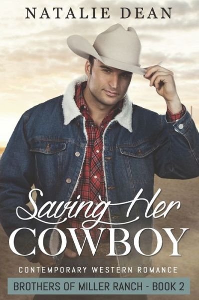 Natalie Dean · Saving Her Cowboy (Taschenbuch) (2019)