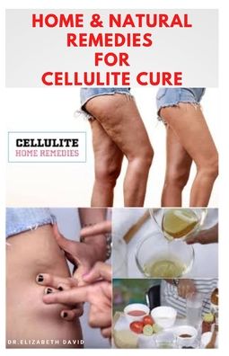 Cover for Dr Elizabeth David · Home &amp; Natural Remedies for Cellulite Cure (Paperback Book) (2020)