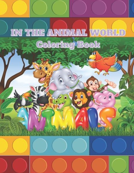 Cover for Faye Krige · In the Animal World - Coloring Book (Paperback Book) (2020)