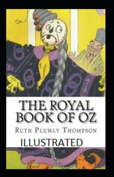 Cover for Ruth Plumly Thompson · The Royal book of Oz Illustrated (Paperback Book) (2020)