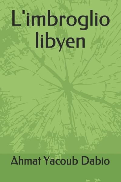 Cover for L Favitsou Boulandi · L'imbroglio libyen (Taschenbuch) (2020)