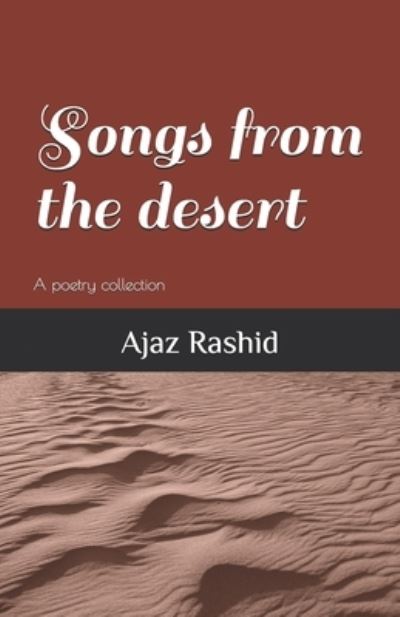 Cover for Ajaz Rashid · Songs from the desert (Paperback Book) (2021)