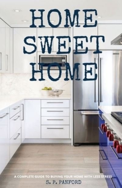 S P Panford · Home Sweet Home (Pocketbok) (2021)