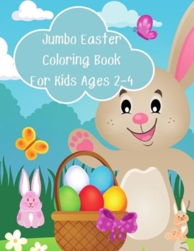 Cover for Lubawi · Jumbo Easter Coloring Book For Kids Ages 2-4 (Pocketbok) (2021)