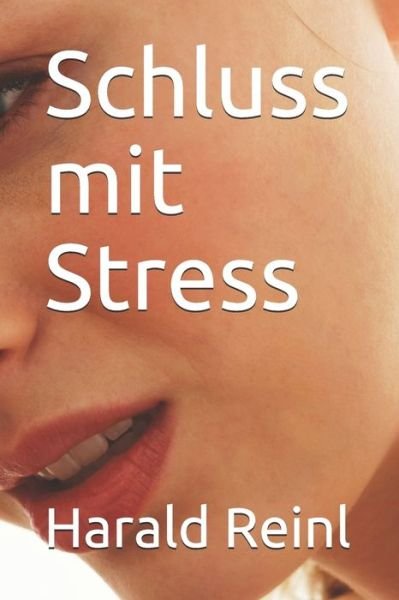 Cover for Harald Reinl · Schluss mit Stress (Paperback Bog) (2021)
