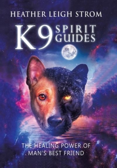 Cover for Heather Leigh Strom · K9 Spirit Guides (Bog) (2023)