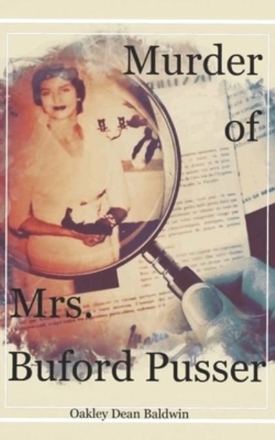 Cover for Oakley Dean Baldwin · Murder of Mrs. Buford Pusser (Pocketbok) (2021)