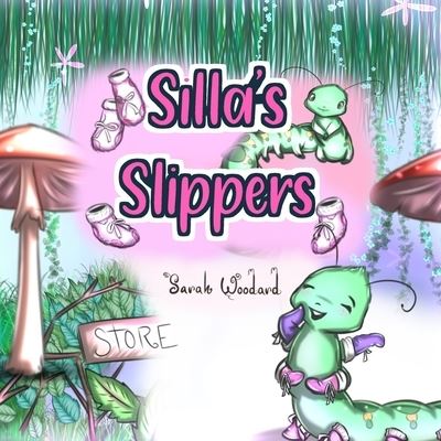 Cover for Sarah Woodard · Silla's Slippers (Pocketbok) (2022)