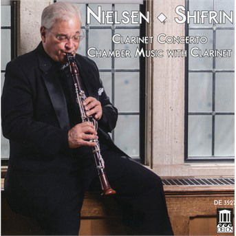 Clarinet Concerto & Chamber Music for Clarinet - Nielson - Musik - DELOS - 0013491352725 - 11. Mai 2018