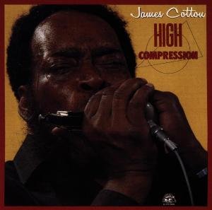 High Compression - James Cotton - Musik - ALLIGATOR - 0014551473725 - 25. oktober 1990