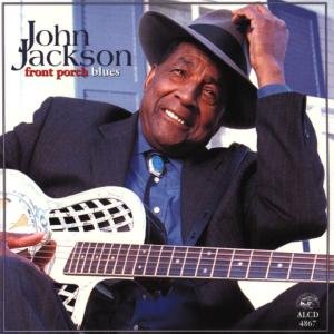 Front Porch Blues - John Jackson - Musiikki - Alligator - 0014551486725 - keskiviikko 26. toukokuuta 1999