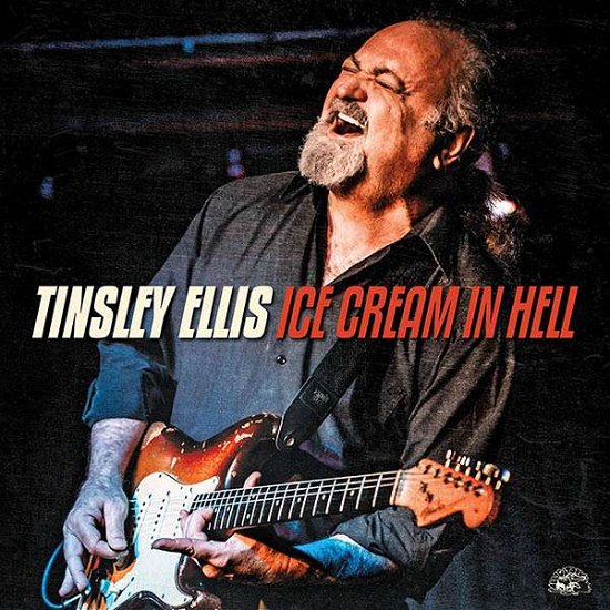 Cover for Tinsley Ellis · Ice Cream In Hell (CD) (2020)
