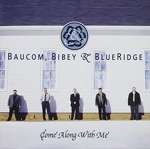Cover for Baucom  Bibey and Blueridge · Come Along with Me (CD) (2002)