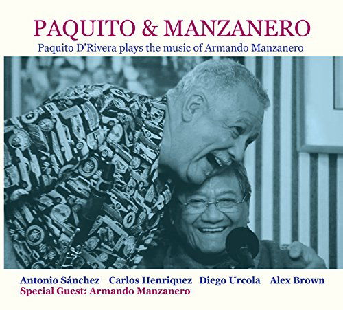 Cover for Paquito D'Rivera · Paquito &amp; Manzanero (CD) (2016)