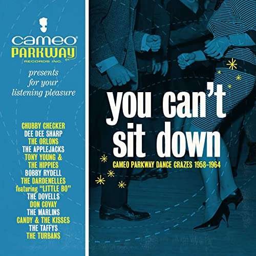 You Can't Sit Down: Cameo Parkway Dance / Various · You Cant Sit Down: Cameo Parkway Dance Crazes (1958-1964) (CD) (2020)
