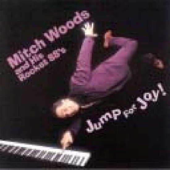 Jump for Joy - Woods,mitch /rocket 88 - Musique - Blind Pig - 0019148506725 - 13 février 2001