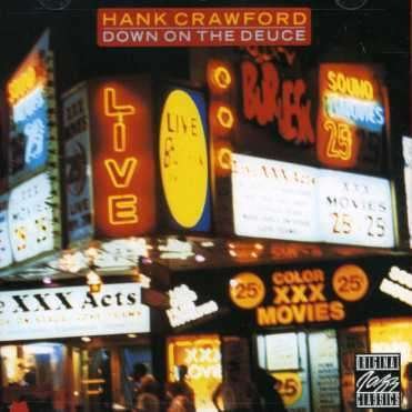 Cover for Hank Crawford  · Down on the Deuce (M-9129) (CD) (1997)