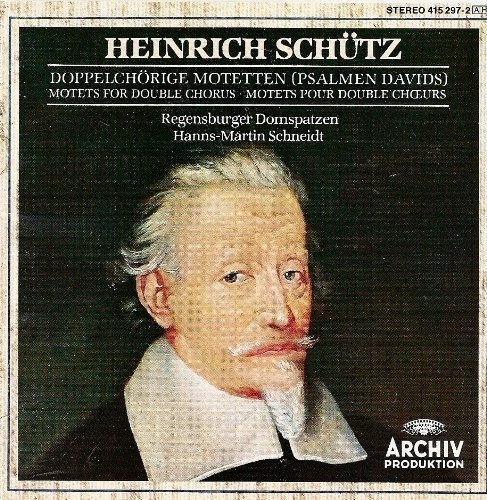 Cover for Regensburger Domspatzen / Ratzinger G. / Hamburger Blaserkreis Fur Alte Musik / Ulsamer-collegium-instrumentalisten / Schneidt Hanns-martin · Motets for Double Chorus (Psalms of David) (CD) (1992)
