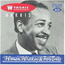 Wynonie Harris · Women Whiskey &... (CD) (1993)