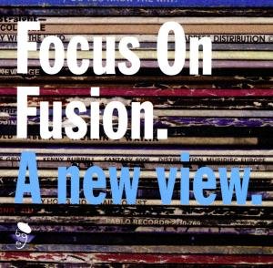 Focus on Fusion - Various Artists - Musiikki - ACE RECORDS - 0029667512725 - tiistai 31. elokuuta 1999