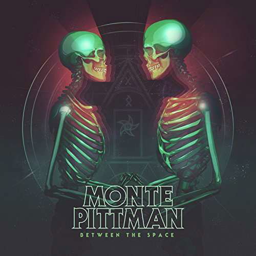 Cover for Monte Pittman · Between The Space (CD) (2022)
