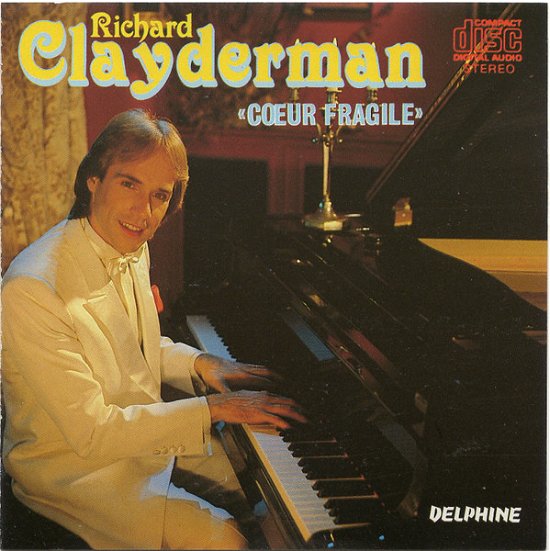 Cover for Richard Clayderman · Coeur Fragile (CD) (1984)