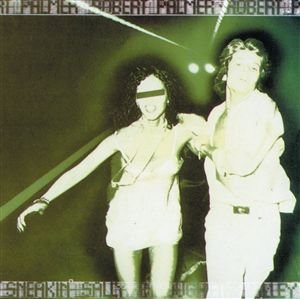 Sneakin Sally Through the Alley - Robert Palmer - Musik - POLYGRAM - 0042284260725 - 20. januar 1987