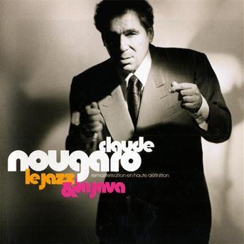 Cover for Claude Nougaro  · Claude Nougaro Le Jazz et La Java Best of (CD)