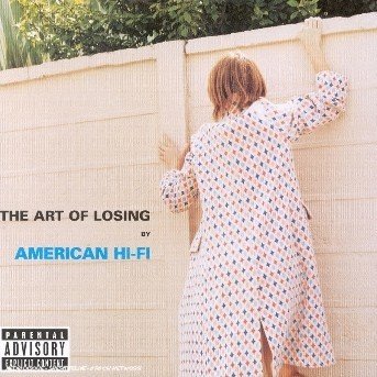 Cover for American Hi-fi · The Art of Losing (CD) [Enhanced edition] (2008)