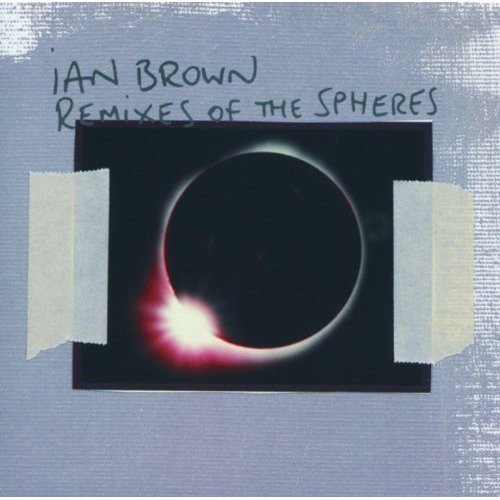 Cover for Ian Brown · Remixes of the Spheres (CD) (2011)